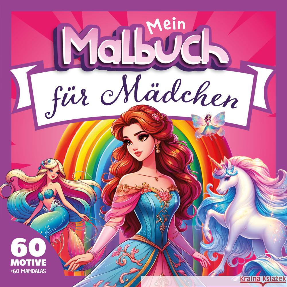 Mädchen Malbuch ab 6 bis 10 Jahren Mein Malbuch 9789403800431