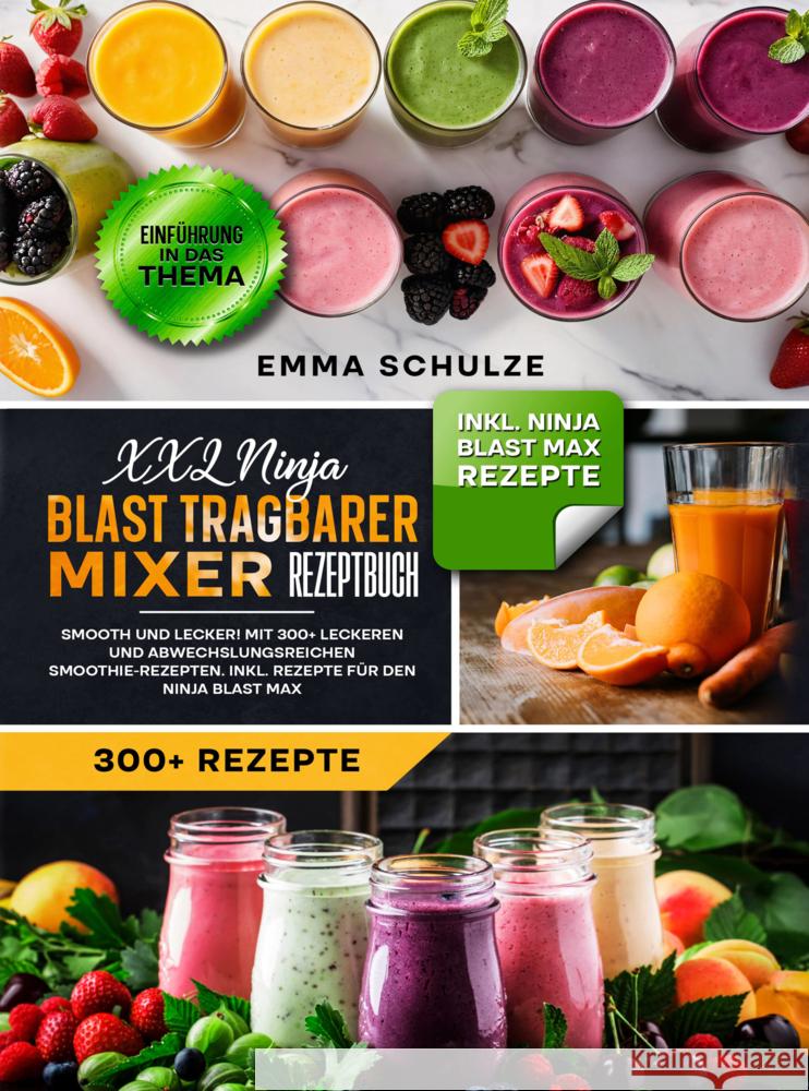 XXL Ninja Blast tragbarer Mixer Rezeptbuch Emma Schulze 9789403800592