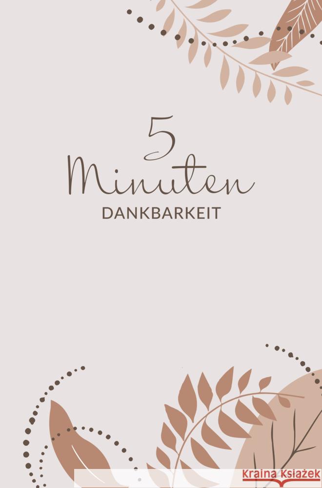 5 Minuten Dankbarkeit Insanity North Press 9789403813516