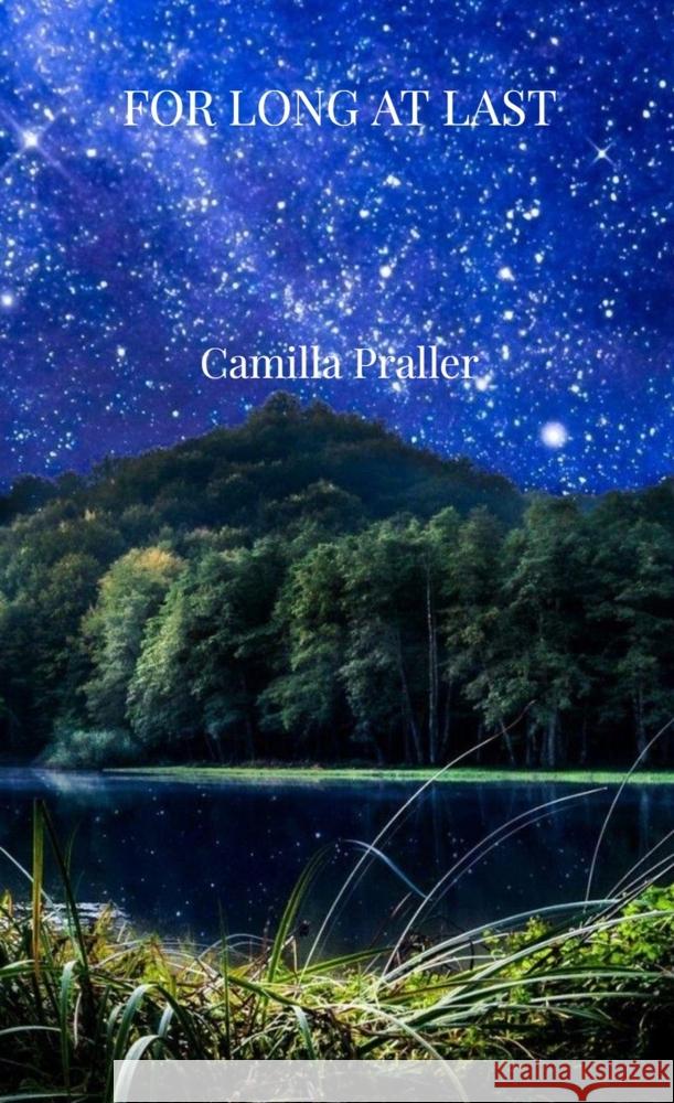 FOR LONG AT LAST Praller, Camilla 9789403819549