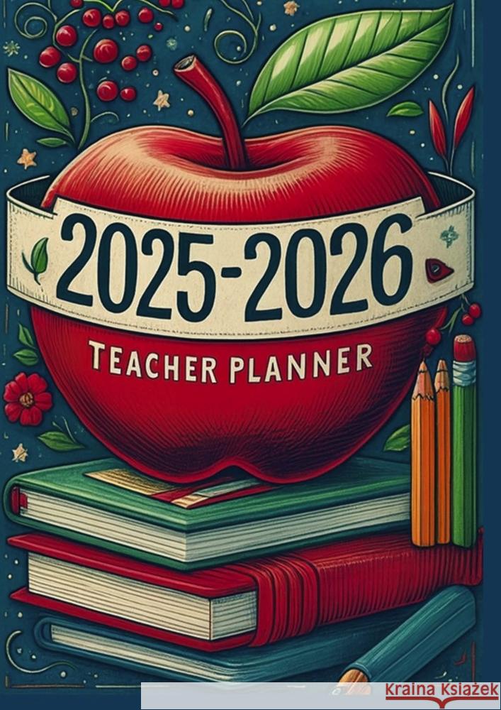 2025-2026 Lehrerplaner: Der ultimative Organisator für Lehrkräfte Jennifer Huber 9789403819716