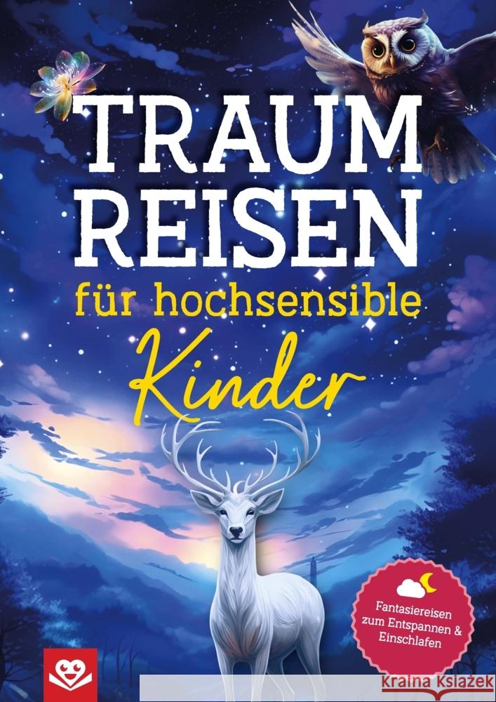 Traumreisen für hochsensible Kinder Daniel Roode 9789403823669