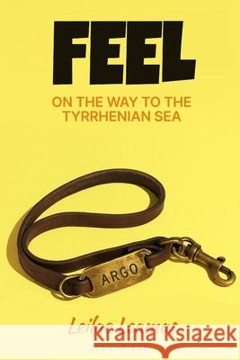 Feel Leilac Leamas 9789403828350 Silent Pen