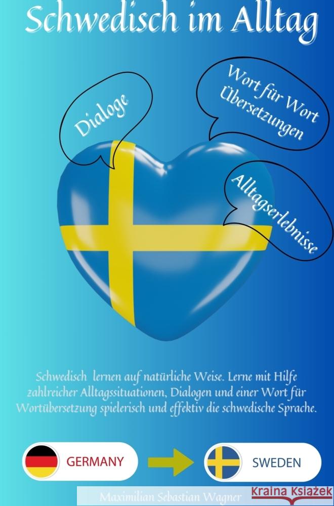 Schwedisch im Alltag Wagner, Maximilian Sebastian 9789403844534