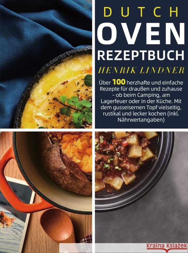 Dutch Oven Rezeptbuch Lindner, Henrik 9789403847894