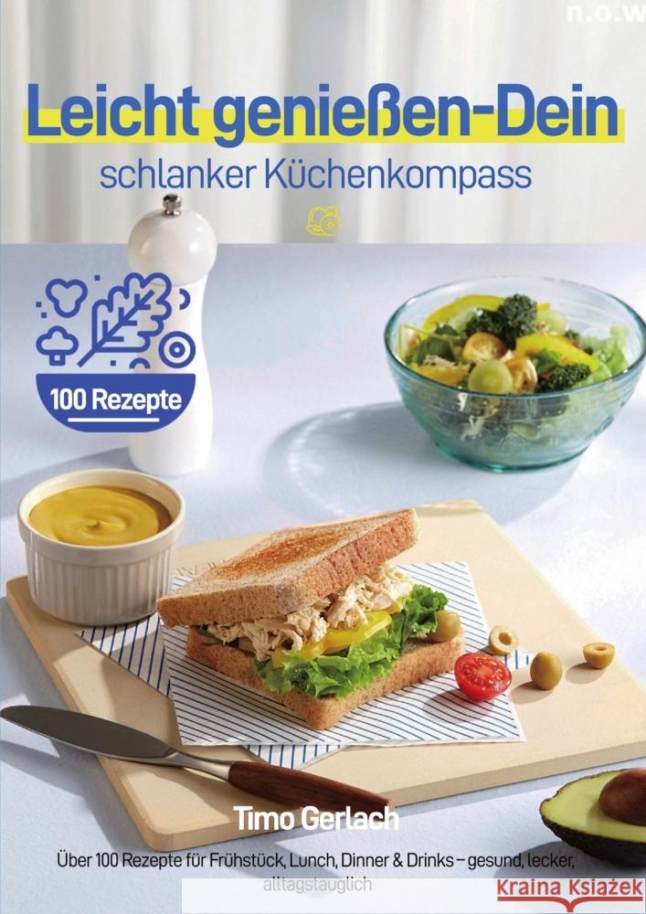 Leicht genießen - Dein schlanker Küchenkompass Gerlach, Timo 9789403847917