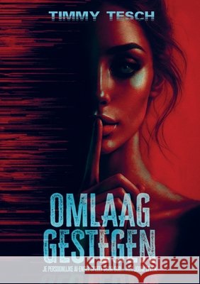 Omlaag Gestegen Tesch, Timmy 9789403851488