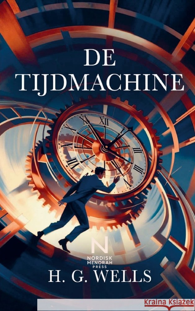 De Tijdmachine Wells, H. G. 9789403855868 Nordisk Menorah Press