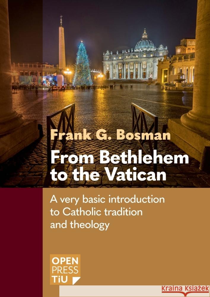 From Bethlehem to the Vatican Bosman, Frank G. 9789403860329