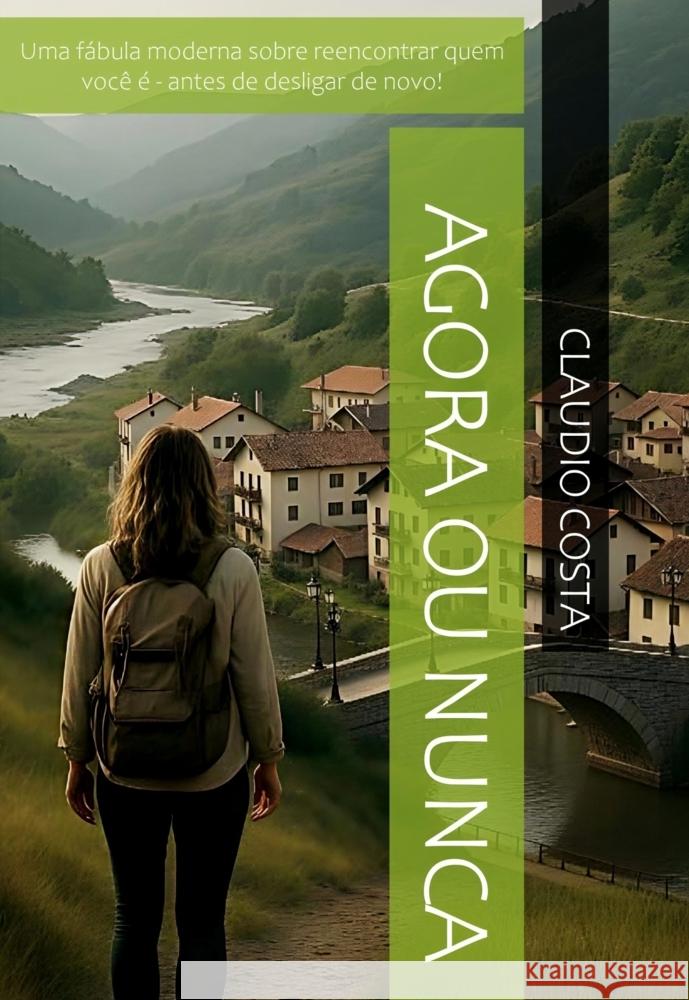 Agora ou Nunca Costa, Claudio 9789403869223