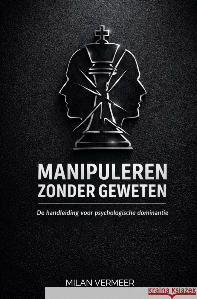 Manipuleren zonder geweten Vermeer, Milan 9789403869629 Bookmundo