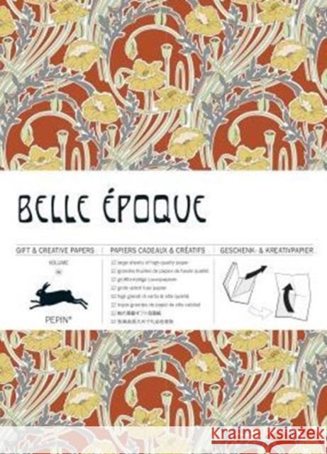 Belle Epoque: Gift & Creative Paper Book: Vol. 66 Pepin Van Roojen 9789460090783 Pepin Press