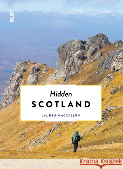 Hidden Scotland Lauren MacCallum 9789460583469 Luster Publishing