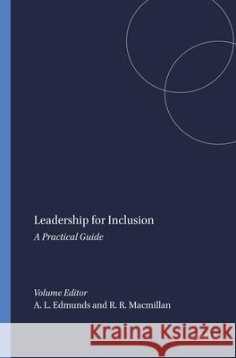 Leadership for Inclusion Alan L. Edmunds Robert B. MacMillan 9789460911354