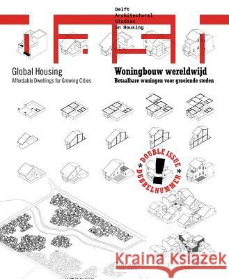 Dash 12-13: Global Housing Paul Kuitenbrouwer Dick Van Gameren  9789462082106 NAI Publishers