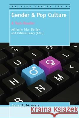 Gender & Pop Culture Adrienne Trier-Bieniek Patricia Leavy 9789462095731 Sense Publishers