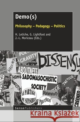 Demo(s) H. Letiche G. Lightfoot J. -L Moriceau 9789462096431 Sense Publishers