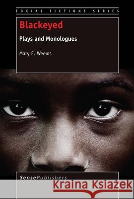 Blackeyed : Plays and Monologues Mary E. Weems 9789462099166