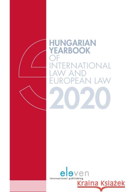 Hungarian Yearbook of International Law and European Law 2020 Szabó, Marcel 9789462361614