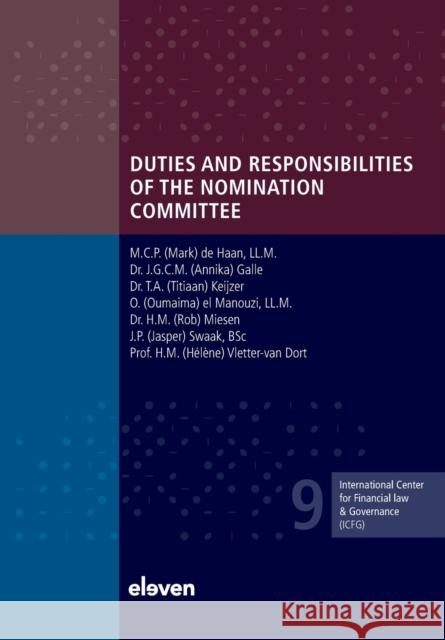 Duties and Responsibilities of the Nomination Committee: Volume 9 Haan, Mark 9789462362925 Eleven International Publishing