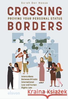 Crossing Borders: Proving Your Personal Status Sarah De 9789462367333 Eleven International Publishing