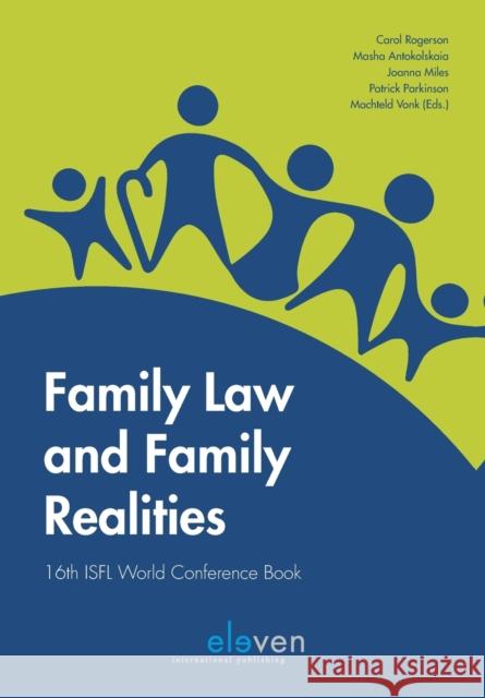 Family Law and Family Realities: 16th Isfl World Conference Book Rogerson, Carol 9789462369276 