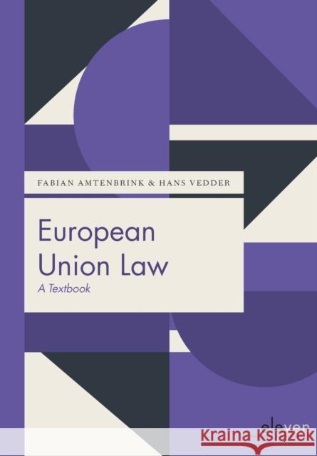 European Union Law Amtenbrik, F. 9789462369283 Eleven International Publishing
