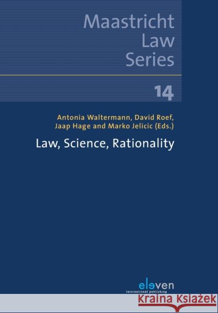 Law, Science, Rationality: Volume 14 Waltermann, Antonia 9789462369894