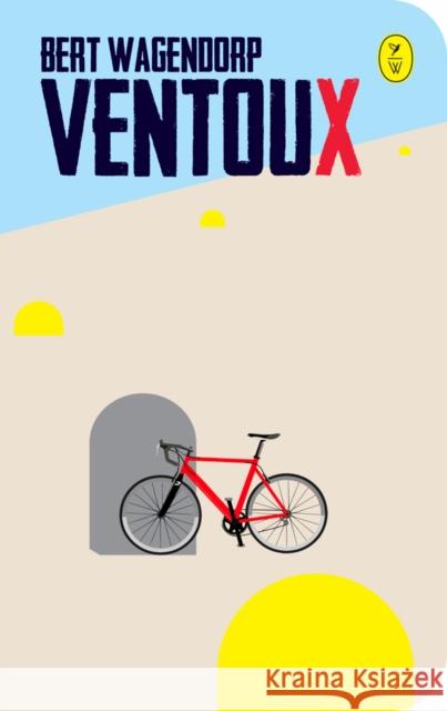 Ventoux Bert Wagendorp 9789462380554