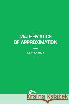 Mathematics of Approximation Johan D 9789462390461 Atlantis Press