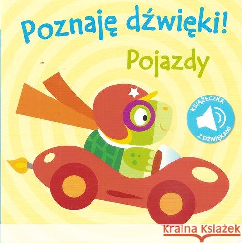 Poznaję dźwięki! Pojazdy  9789462446212 Yoyo Books