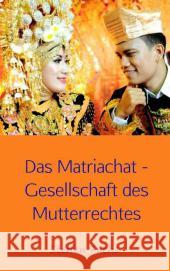 Das Matriachat - Gesellschaft des Mutterrechtes Fuchs, Steffen 9789462547162