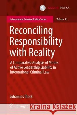 Reconciling Responsibility with Reality Johannes Block 9789462656062 T.M.C. Asser Press