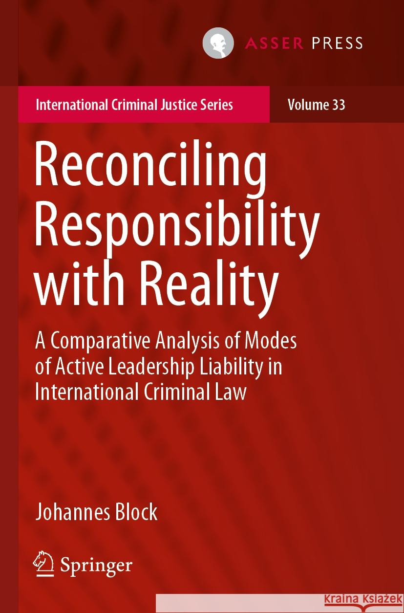 Reconciling Responsibility with Reality Johannes Block 9789462656093 T.M.C. Asser Press