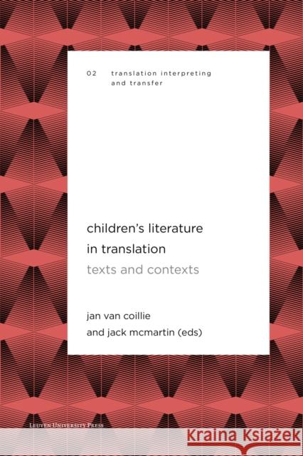 Children's Literature in Translation: Texts and Contexts Van Van Coillie, Jan 9789462702226 Leuven University Press