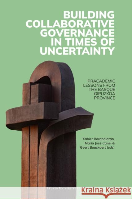 Building Collaborative Governance in Times of Uncertainty  9789462703674 Leuven University Press