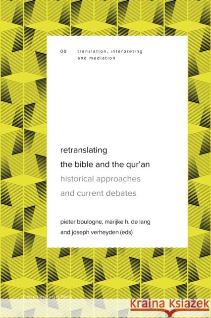 Retranslating the Bible and the Qur’an: Historical Approaches and Current Debates  9789462704367 Leuven University Press