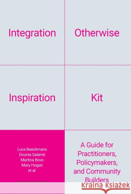 Integration Otherwise Inspiration Kit Mary Hogan 9789462704732 Leuven University Press