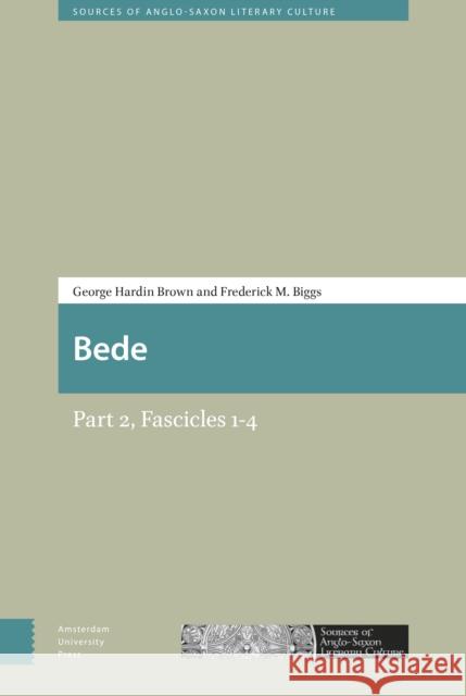 Bede: Part 2 George Hardin Brown Frederick M. Biggs 9789462981324