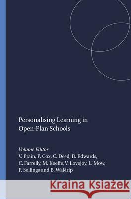 Personalising Learning in Open-Plan Schools Vaughan Prain Peter Cox Craig Deed 9789463001915 Sense Publishers