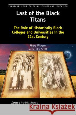 Last of the Black Titans Greg Wiggan Lakia Scott 9789463003216 Sense Publishers