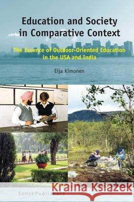 Education and Society in Comparative Context Eija Kimonen 9789463003728 Sense Publishers
