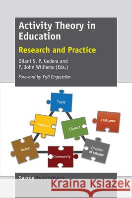 Activity Theory in Education Dilani S P Gedera P John Williams  9789463003858 Sense Publishers