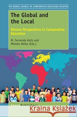 The Global and the Local M Fernanda Astiz Motoko Akiba  9789463006521