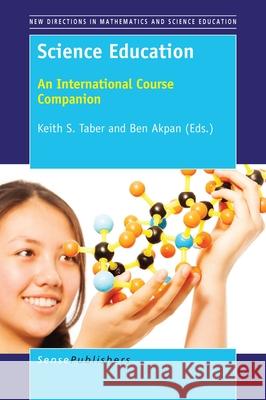 Science Education Keith S. Taber Ben Akpan 9789463007474 Sense Publishers