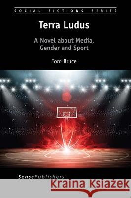 Terra Ludus Toni Bruce 9789463007689 Sense Publishers