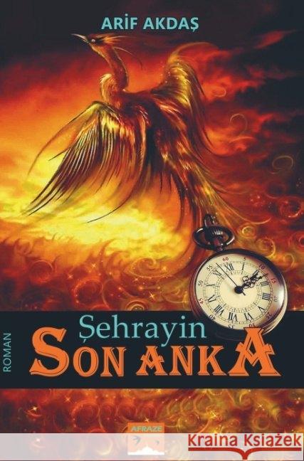 SEHRAYIN - Son Anka Akdas, Arif 9789463186193