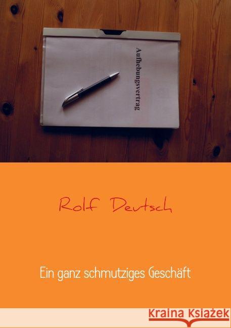 Ein ganz schmutziges Geschäft Deutsch, Rolf 9789463186223