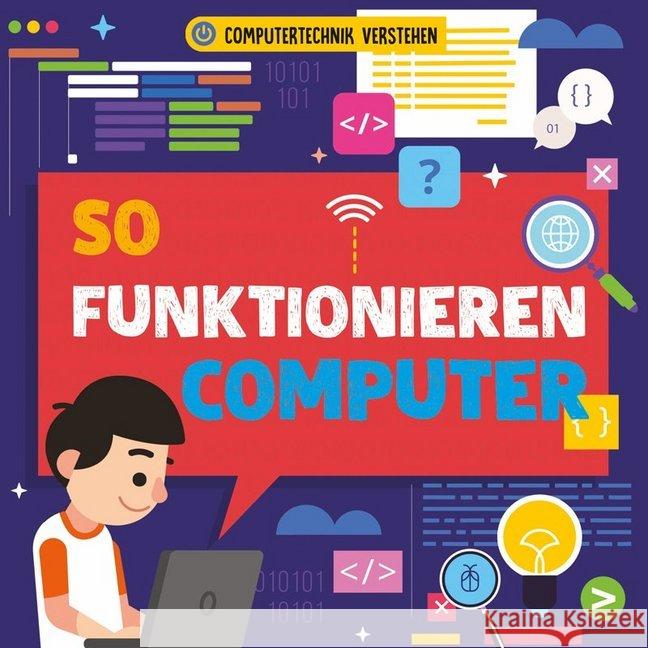 So funktionieren Computer, m. 1 Buch, m. 1 Beilage Dickmann, Nancy 9789463416993