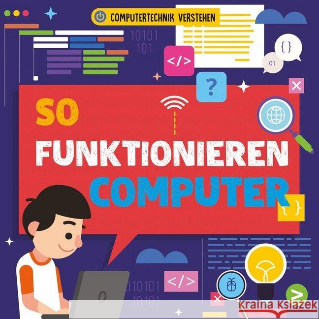 So funktionieren Computer, m. 1 Buch, m. 1 Beilage Dickmann, Nancy 9789463416993 Ars Scribendi